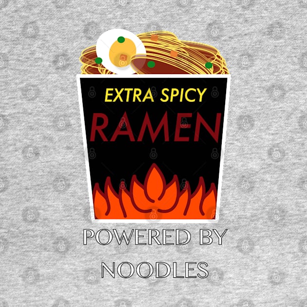 Powered by Noodles (Extra Spicy Ramen) by manalodesign